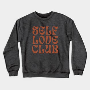 Self Love Club Typography Design III Crewneck Sweatshirt